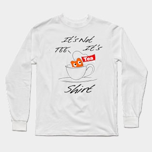 Tea Shirt Long Sleeve T-Shirt